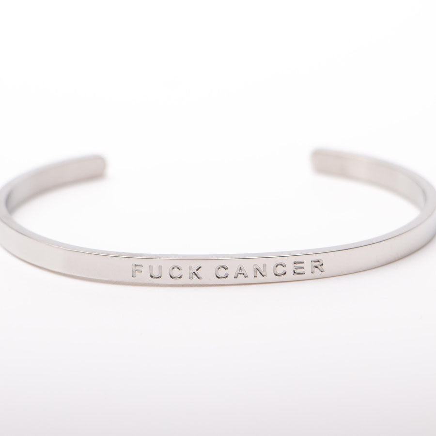 F$#K Cancer - Engraved Bangle