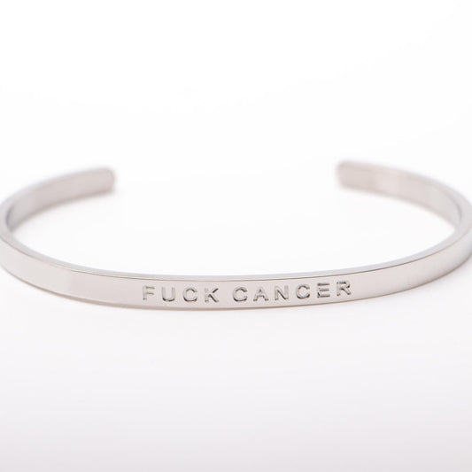 F$#K Cancer - Engraved Bangle